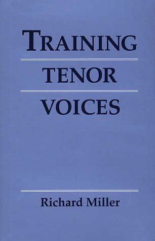 training tenor voices richard miller|richard miller biography.